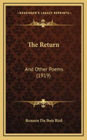 The Return: And Other Poems (1919)