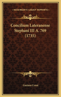 Concilium Lateranense Stephani III A. 769 (1735)