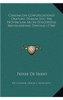 Chronicon Congregationis Oratorii Domini Jesu Per Provinciam Archi-Episcopatus Mechliniensis Diffusae (1740)