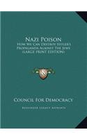 Nazi Poison: How We Can Destroy Hitler's Propaganda Against the Jews (Large Print Edition)