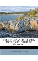 The Pennsylvania-German in the Settlement of Maryland