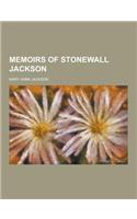 Memoirs of Stonewall Jackson