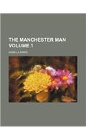 The Manchester Man Volume 1: (English)