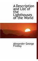 A Description and List of the Lighthouses of the World