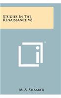 Studies in the Renaissance V8