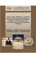 John T. Davis, Petitioner, V. Louisville and Nashville Railroad Company and Chicago and Eastern Illinois Railroad Company. U.S. Supreme Court Transcript of Record with Supporting Pleadings