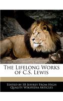 The Lifelong Works of C.S. Lewis