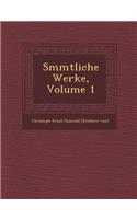 S Mmtliche Werke, Volume 1