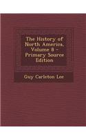 History of North America, Volume 8