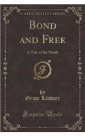 Bond and Free
