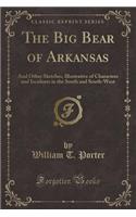 The Big Bear of Arkansas
