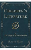 Children's Literature (Classic Reprint)