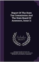 Report Of The State Tax Commission And The State Board Of Assessors, Issue 11