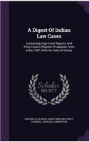A Digest Of Indian Law Cases