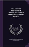 General Principles of Constitutional law in the United States of America