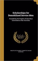 Scholarships for Demobilized Service Men