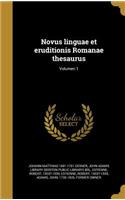 Novus linguae et eruditionis Romanae thesaurus; Volumen 1