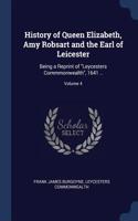 History of Queen Elizabeth, Amy Robsart and the Earl of Leicester