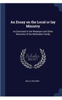 An Essay on the Local or Lay Ministry