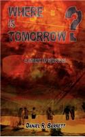 Where is Tomorrow?: A Story of Survival(English)