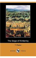 The Siege of Kimberley (Dodo Press)