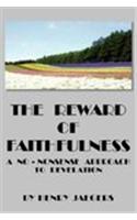 Reward of Faithfulness