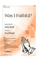 Was I Faithful?