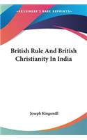 British Rule And British Christianity In India