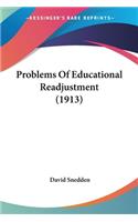 Problems Of Educational Readjustment (1913)