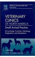 Immunology: Function, Pathology, Diagnostics, and Modulation, an Issue of Veterinary Clinics: Small Animal Practice