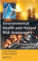 Environmental Health and Hazard Risk Assessment