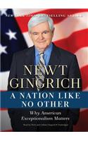 Nation Like No Other: Why American Exceptionalism Matters