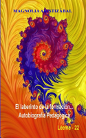 laberinto de la formación... Autobiografía pedagógica