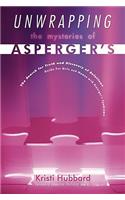 Unwrapping the Mysteries of Asperger's
