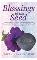 Blessings of the Seed: Empower Your Children Through Declarations "In Thee Shall All Families of the Earth be Blessed" Genesis 12:3b(English)