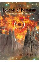 Legends of Humanity: Resurrection Valley