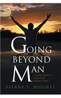 Going Beyond Man