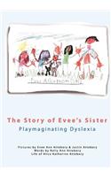 The Story of Evee's Sister: (English)