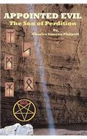 Appointed Evil: The Son of Perdition