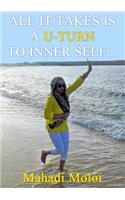 All it takes is a U-turn to inner self
