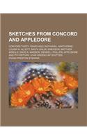 Sketches from Concord and Appledore; Concord Thirty Years Ago Nathaniel Hawthorne Louisa M. Alcott Ralph Waldo Emerson Matthew Arnold David A. Wasson