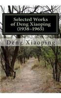 Selected Works of Deng Xiaoping (1938-1965)