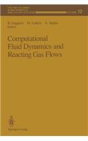Computational Fluid Dynamics and Reacting Gas Flows