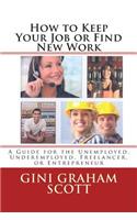 How to Keep Your Job or Find New Work