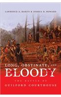 Long, Obstinate, and Bloody