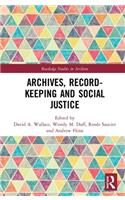 Archives, Recordkeeping and Social Justice