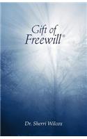 Gift of Freewill