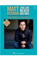 Matt Redman - Sing Like Never Before: The Essential Collection