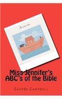 Miss Jennifer's ABC's of the Bible