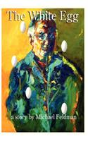 The White Egg: I have always looked for my mother(English)